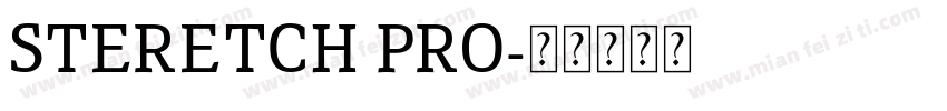 STERETCH PRO字体转换